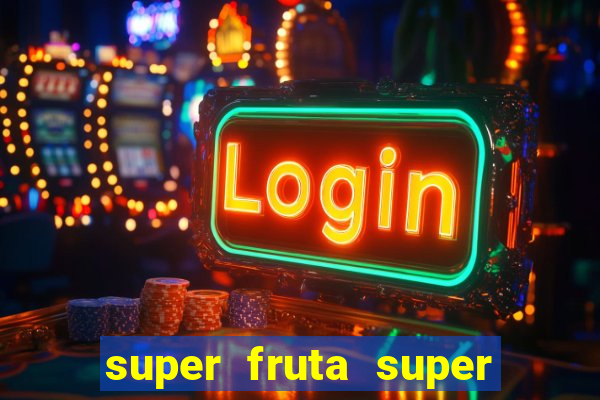 super fruta super fruit box codes 2024 april